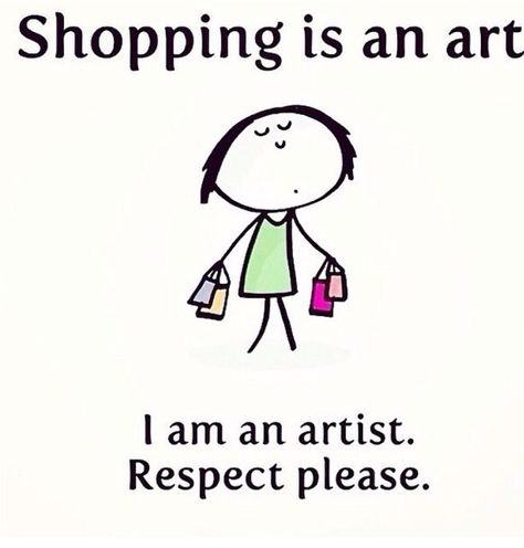 Yes, it is! Yes, I am! Shopaholic Quotes, Shopping Quotes Funny, Poem Memes, Shopping Quotes, Shop Till You Drop, Friday Humor, Text Art, Love To Shop, Retail Therapy