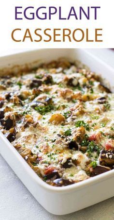 Eggplant Casserole, Eggplant Recipes Easy, Eggplant Dishes, Vegetarian Main Dishes, Tasty Vegetarian Recipes, Dinner Easy, Eggplant Recipes, Easy Casserole Recipes, Veggie Dishes