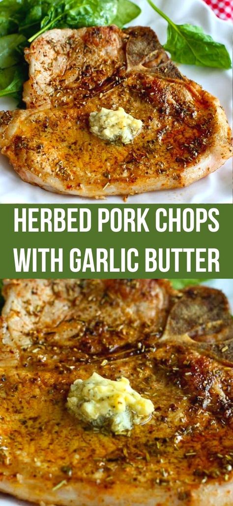 Center Cut Pork Chop Recipes, Stove Top Pork Chops, Herb Pork Chops, Garlic Butter Pork Chops, Quick Pork Chop Recipes, Butter Pork Chops, Pork Chops Bone In, Easy Garlic Butter, Pork Steak Recipe