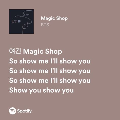 Magic Shop Bts Lyrics, Magic Shop Bts, Bts Magic Shop, Bts Spotify, Lyrical Quotes, Lyrics Spotify, Kpop Room, Bts Songs, Bts Lyrics