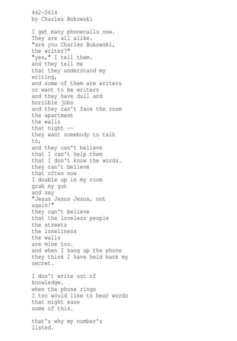 I remember this was my first Bukowski poem. Forever favorite. Charles Bukowski Poems, Deep Love Poems, Bukowski Quotes, Moving Color, Wise Guys, Heart Words, Poetry Inspiration, Soul On Fire, Charles Bukowski