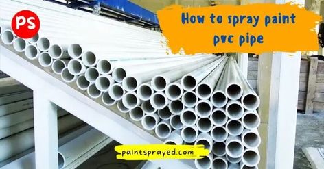 In this guide, we will learn to spray paint your PVC pipes if you don’t like the color or if the color of the pipes is faded and you don’t like them in that faded shape. Painting Pvc Pipe, How To Spray Paint, Pvc Pipes, Pvc Pipe, Spray Painting, Spray Paint, Step By Step, Dream House, Spray