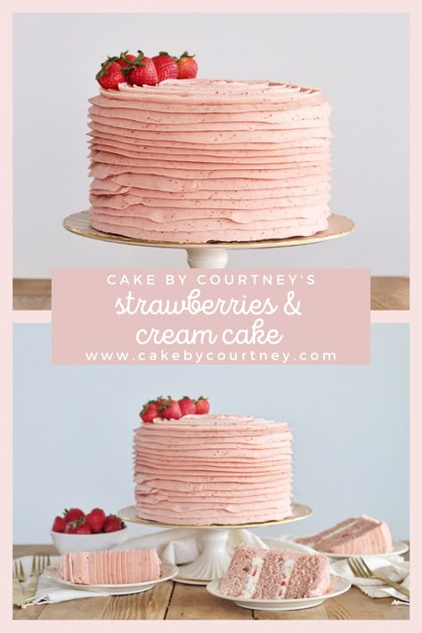 Cakes By Courtney, Strawberries And Cream Cake, Cake By Courtney, Kitchenaid Recipes, Strawberry Buttercream Frosting, Buttercream Frosting Cake, Strawberry Birthday Cake, Southern Cake, Strawberry Cream Cakes