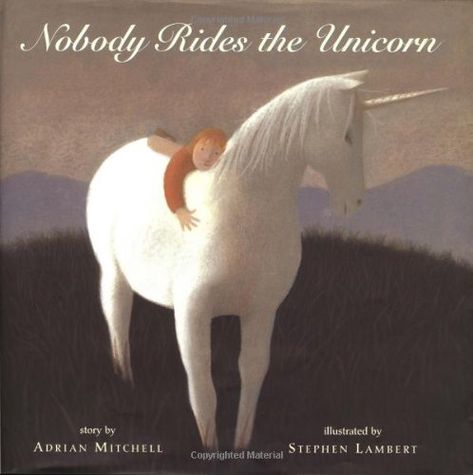 unicorn picture books Unicorn Book, Unicorn Picture, Unicorn Books, Jeanette Winterson, Orphan Girl, Horse Books, The Unicorn, Chapter Books, Great Stories