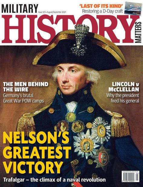 • Nelson and Trafalgar • Germany’s brutal Great War POW camps • Lincoln vs McClellan: why the president fired his general • The Battle of Cerami, 1063 • Forgotten battles: Catarelto • Plus: Military Classics, War Culture, Book Reviews, Museum Review, War on Film, Back to the Drawing Board, Listings, and more. #history #militaryhistory #magazine Pow Camp, History Magazine, D Day, Military History, Festival Captain Hat, Victorious, Music Book, History, Trending Outfits