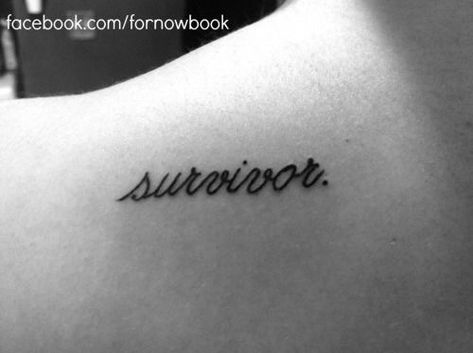 Survival Tattoo, Survivor Tattoo, One Word Tattoos, Word Tattoos, My Tattoos, Tattoos And Body Art, Piercing Tattoo, Love Tattoos, Meaningful Tattoos