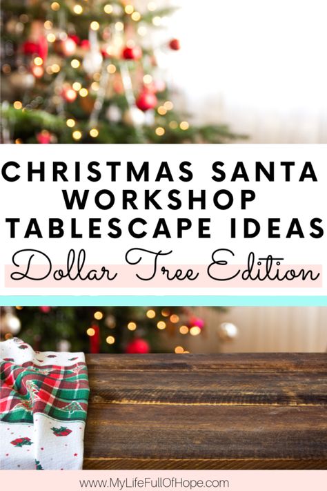 What to know how to create an amazing Christmas Santa Workshop Tablescape with using items from the Dollar Tree? I will show you how to create your own, on a budget and your family will certainly enjoy.  #santaworkshop #christmastablescapeideas #christmasdecorideas #christmasplacesetting #dollartreechristmasideas Santa Workshop, Christmas Place Settings, Christmas Lights Garland, Frugal Mom, Baby On A Budget, Tablescape Ideas, Tablescape Inspiration, Christmas Tablescape, Healthy Holidays