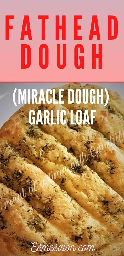 Fathead Dough (Miracle Dough) Garlic Loaf Fathead Dough Garlic Bread, Fathead Dough Ideas, Keto Fathead Dough Recipes, Miracle Dough Recipe, Pizza Crust No Yeast, Fathead Bread, Fathead Pizza Crust, Garlic Loaf, Keto Staples