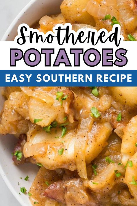 Easy homemade Smothered potatoes are a must try dish that features tender potatoes with bacon and onion slowly simmered down into a creamy, gravy-like sauce. A great southern style recipe Smothered Red Potatoes, Smothered Breakfast Potatoes, Smoother Potatoes, Smothered Fried Potatoes, Smoother Potatoes And Onions, Cajun Smothered Potatoes, Southern Food Recipes Dinner, Stewed Potatoes Recipe, Everything Potatoes