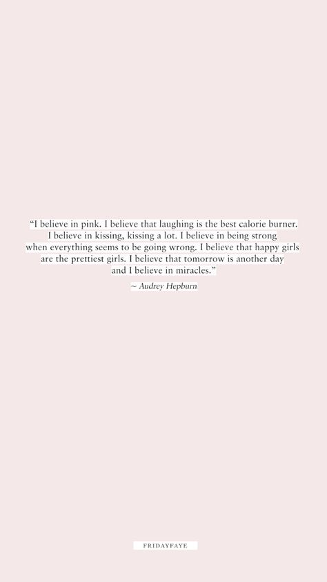 Audrey Hepburn I Believe In Pink, Audrey Hepburn I Believe In Pink Quote, I Believe In Pink Audrey Hepburn, Audrey Hepburn Quotes Wallpaper, Audrey Hepburn Aesthetic Quotes, Audrey Hepburn Wallpaper Aesthetic, Audrey Hepburn Lockscreen, Audrey Hepburn Wallpaper Iphone, Audrey Hepburn Aesthetic Wallpaper