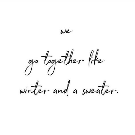 Sweater Weather Captions, Winter Season Quotes, Sweater Weather Quote, Winter Love Quotes, Winter Quote, Snow Quotes, Winter Family Photos, Season Quotes, Weather Quotes