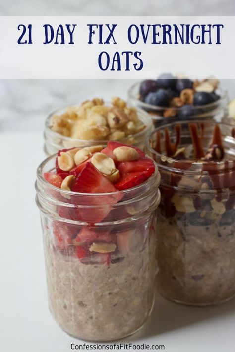 21 Day Fix Overnight Oats | How to Make Overnight Oats - Confessions of a Fit Foodie 21 Day Fix Overnight Oats, 21 Day Fix Breakfast, 21 Day Fix Diet, 21 Day Fix Meal Plan, Beachbody Recipes, Overnight Oat, Overnight Oats Healthy, Overnight Oatmeal, 21 Day Fix Meals