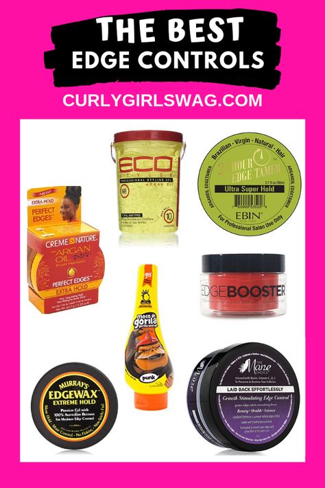 Baby Hairs | Learn How To Lay Edges & The Best Edge Controls Edges Gel Products, Best Edge Control For Braids, Good Edge Control Natural Hair, Strong Edge Control, Best Hair Gel For Natural Hair, 4c Edge Control, Best Edge Control For Black Hair, How To Lay Edges Hair Natural, Edge Control Gel