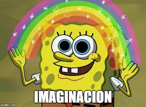 Imagination Spongebob Meme Generator - Imgflip Imagination Spongebob, Humor Spongebob, Teacher Instagram, Meme Spongebob, When Your Crush, Instagram Hacks, Crush Memes, Spongebob Funny, Spongebob Memes