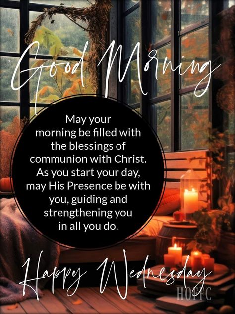 Wonderful Wednesday Blessings, Wednesday Spiritual Quotes, Wednesday Blessings Inspiration, Good Morning Wednesday Blessings, Wednesday Morning Greetings, Wednesday Morning Quotes, Wednesday Blessings, Good Morning Wednesday, Wonderful Wednesday