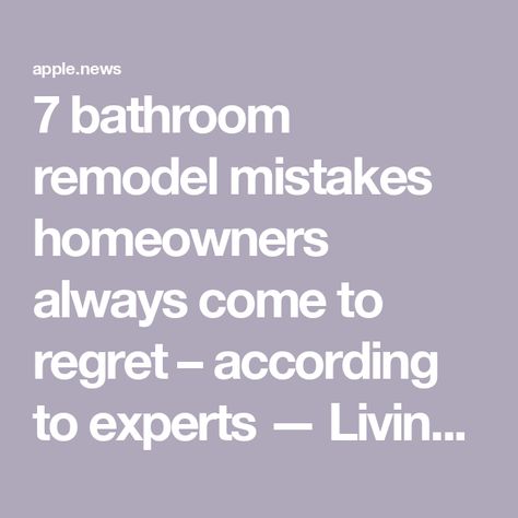 7 bathroom remodel mistakes homeowners always come to regret – according to experts — Livingetc Bathroom Mistakes, Remodeling Bathroom, Difficult Decisions, Thousand Dollars, Dream Bathroom, Bathroom Remodel, Bathrooms Remodel, Bathroom Design, Bathrooms