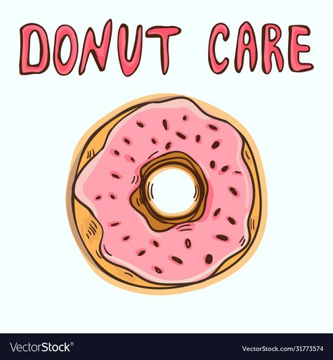 Cartoon Donut, Donut Care, T Shirt Template, Caring Meaning, Funny Posters, Shirt Template, Donuts, Adobe Illustrator, Vector Images