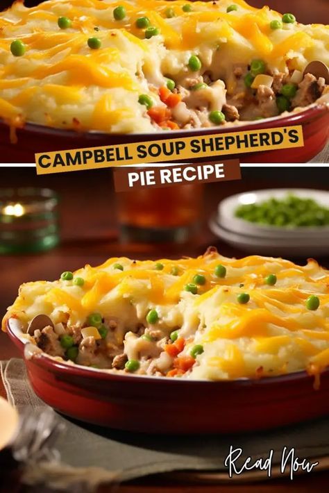 Campbell Soup Shepherds Pie Recipe, Campbells Shepherds Pie Recipe, Beef Shepherds Pie Recipe, Shepards Pie Recipe, Pie Recipe Easy, Campbells Soup Recipes, Campbells Recipes, Shepherd's Pie Recipe, Meal Train Recipes