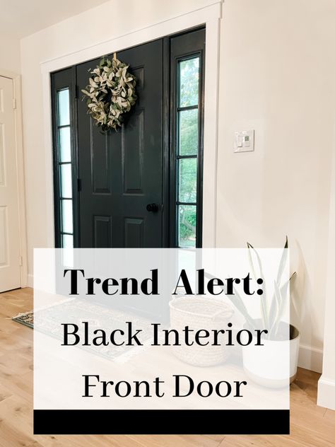 Front Door Colors From Inside, Black Foyer Door Entryway, Trim Around Front Door Inside, Painting Exterior Door Black, Charcoal Entry Door, Black Front Door Sidelights, Black Front Door With Sidelights Interior, Front Door Color Inside, Best Black Paint Color For Front Door