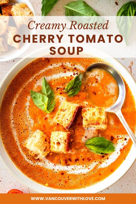 A white bowl of bright orange cherry tomato soup decorated with croutons, basil leaves, coconut yogurt and a spoon. Cherry Tomato Soup, Too Many Tomatoes, Cherry Tomato Recipes, Oven Roasted Tomatoes, Healthy Vegan Dinner, Tomato Soup Homemade, Garlic Soup, Meatless Monday Recipes, Roasted Tomato Soup