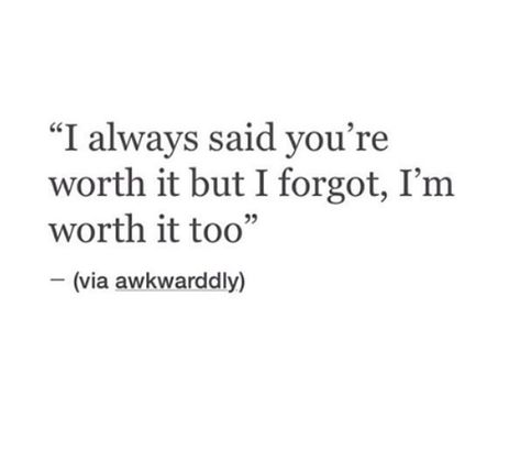 Worth Loving Quotes, Quotes For Positive Thinking, Chocolate Cow, Quotes Romance, I'm Worth It, Loving Quotes, My Worth, Im Worth It, Improvement Quotes