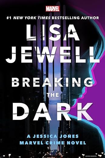 Breaking the Dark (Marvel Crime, #1) Lisa Jewell, Jessica Jones Marvel, Luke Cage, Private Detective, Private Investigator, Thriller Books, Book Lists, Bestselling Author, New York Times