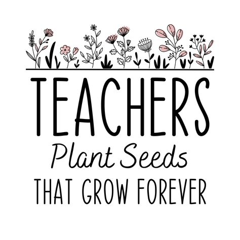 Teacher Growing Quotes, Back To School Teachers, Teacher Appreciation Quotes, Tshirt Quotes, Growing Quotes, Classroom Wall Art, Funny Tshirt Quotes, Teacher Holiday Gifts, Quotes Ideas