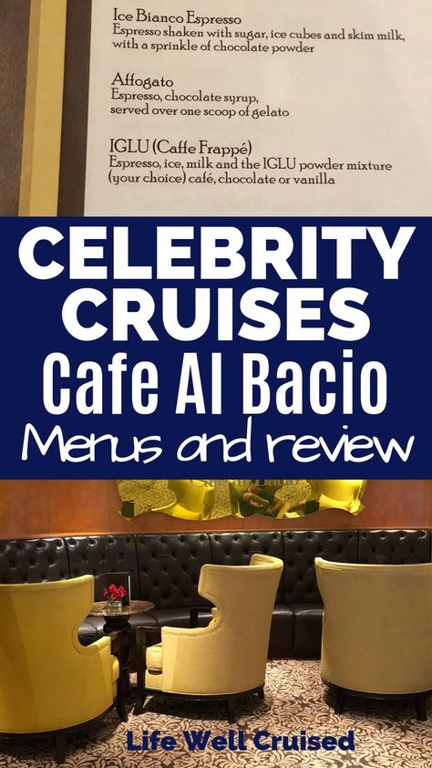 If you're cruising with Celebrity, you'll love to hear about Cafe Al Bacio, it's pastries and desserts and it's decadent Italian coffee creations. If you have the classic beverage package - you need to know what's included! Menus of all coffee and specialty coffees included with the review. #celebritycruises #celebritycafealbacio #celebritybeveragepackage #cruisedrinks #cruisereview #cruisetips Celebrity Edge Cruise Ship, Celebrity Cruise Ships By Size, Adriatic Sea Cruise, Wonders Of The Sea Cruise, Celebrity Summit, Disney Concierge Cruise, Singles Cruise, Cruise Food, Love Cafe