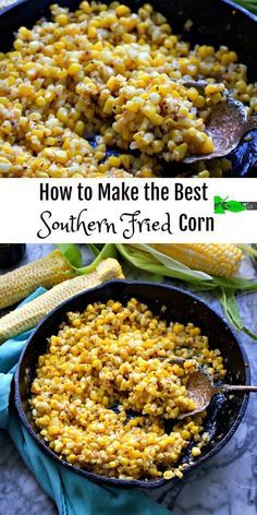 How to Make the Best Southern Fried Corn Recipe from Spinach Tiger Fried Corn Recipe, Southern Fried Corn, Fried Corn Recipes, Corn Dishes, Southern Recipes Soul Food, Fried Corn, Recipes Thanksgiving, Corn Recipe, Corn Recipes