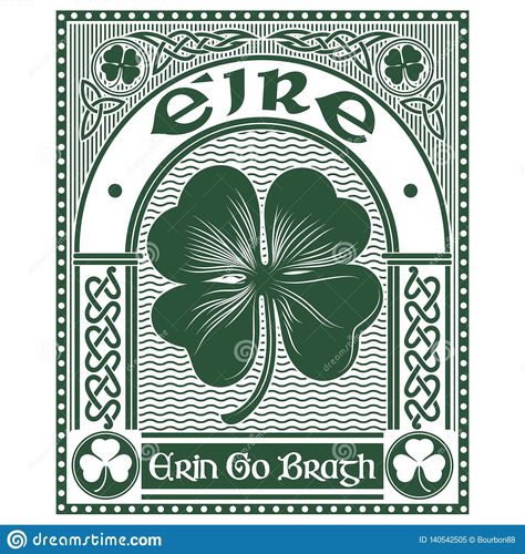 Irish Celtic design, Celtic-style clover and slogan Erin Go Bragh, illustration on the theme of St. Patricks day. Illustration about garden, fortune, holiday, irish - 140542505 Irish Aesthetic, Viking Battle, Irish Theme, Denmark Flag, Irish Symbols, Irish Style, Polynesian Tattoo Designs, Irish Clover, Erin Go Bragh