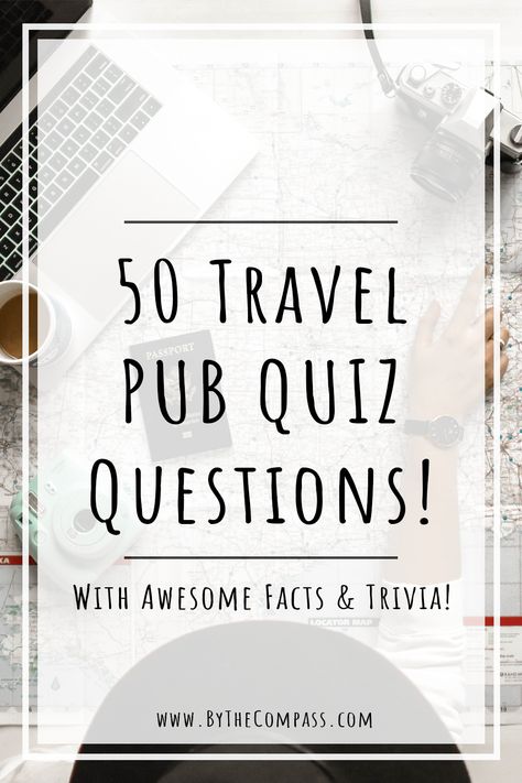 Travel is not what we should be doing right now, which might just fill you with FOMO! Hopefully our TRAVEL PUB QUIZ proves a fun way to get together with friends (online) and spend time with our family! Here's 50 Travel  Geography related questions broken down into an awesome 5 round pub quiz! With crazy travel facts  trivia with the answers too! #TravelBlog #TravelQuiz #TravelTrivia #PubQuiz #PubQuizIdeas #PubQuizQuestions #Trivia #TriviaQuestions #TriviaNight #TriviaQuiz #quizquestions Trivia Bulletin Board Ideas, Trivia Themes Ideas, Travel Trivia Questions And Answers, Geography Trivia Questions And Answers, General Trivia Questions And Answers, Family Quiz Questions And Answers, Trivia Questions And Answers For Adults, Fun Trivia Questions And Answers, Travel Trivia Questions