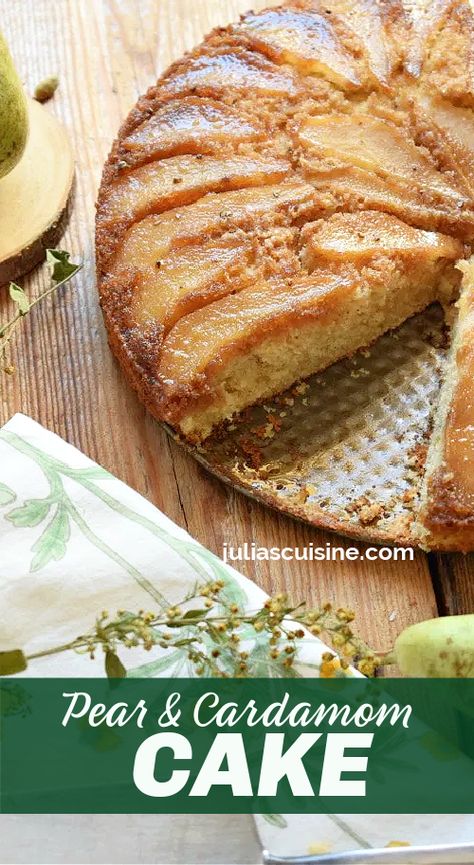 Pear & Cardamom Cake Pear Topping, Upside Down Pear Cake, Cardomom Recipes, Pear Cardamom, Pear Upside Down Cake, Caramelized Pear, Dessert For Fall, Cardamom Recipe, Cardamom Cake