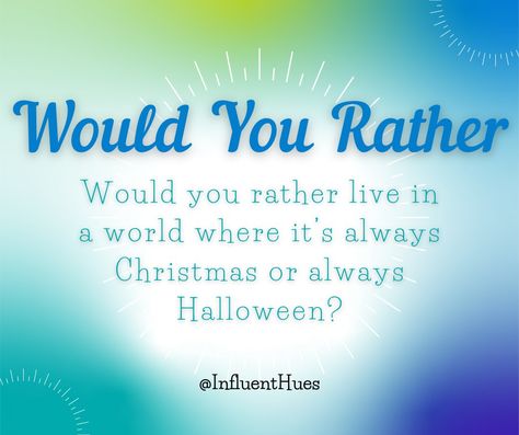 Would You Rather... ?#influenthues Games For Facebook Groups, Social Media Interactive Posts, Facebook Group Games, Facebook Engagement Posts, Xmas Games, Engagement Posts, Facebook Engagement, Interactive Posts, Interactive Games