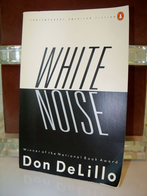 Don DeLillo's White Noise. My favorite all-time book. White Noise Book, Don Delillo, What Is Reading, English Major, 100 Book, White Noise, All About Time, Books To Read, Reading