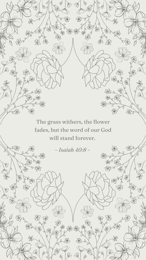 Scripture About Flowers, Floral Bible Verse Wallpaper, Pretty Bible Verses Wallpaper, Christian Wallpaper For Iphone, Aesthetic Scripture Wallpaper, Bible Verses Wallpaper Iphone Aesthetic, Bible Wallpaper, Christian Iphone Wallpaper, Scripture Wallpaper