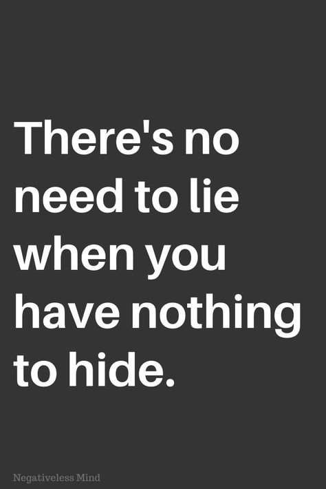 Stay away from people who lie all the time. By being lied to constantly, your trust will break over and over again. That’s a sure way for you to have trust issues. Just remember, if they can’t be honest with you, they don’t deserve to be around you. Qoutes About Lying And Trust, Someone Who Lies Quotes, Don't Break Trust Quotes, You Can’t Lie To Me, Quotes Lies Relationship, Never Break Trust Quotes, People Be Lying Quotes, When People Lie About You Quotes, Break My Trust Quotes