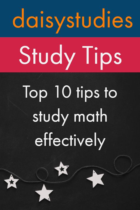 How to Study Math – Top 10 tips for study math effectively How To Memorize Math Formulas, How To Study Maths Effectively, Maths Study Tips, How To Study Maths, Study Maths, Studying Hacks, Study Math, Sketching Reference, Math Club