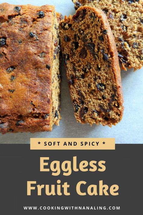 Eggless Fruit Cake Sugar Free Fruit Cake, Eggless Fruit Cake Recipe, Light Fruit Cake Recipe, Egg Replacement In Baking, Boston Brown Bread, Spicy Fruit, Light Fruit Cake, Boiled Fruit Cake, Fruit Cake Recipe Christmas