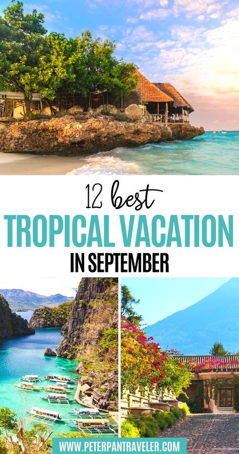 12 Best Tropical Destinations in September Tropical Places To Travel, Tropical Vacation Places, Cheap Tropical Vacations, Tropical Places To Visit, Best Tropical Vacations, Holidays In September, September Travel, Tropical Vacation Destinations, Tropical Places