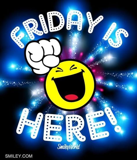 Friday Is Here quotes quote friday happy friday tgif days of the week friday quotes friday love happy friday quotes Friday Morning Quotes, Friday Images, Friday Love, Good Morning Friday, Friday Quotes Funny, Happy Friday Quotes, Weekday Quotes, Weekend Quotes, Its Friday Quotes