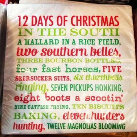 this gives me an idea for a Cajun 12 days of Christmas Christmas In The South, Southern Christmas, Southern Sayings, Christmas Time Is Here, Twelve Days Of Christmas, Merry Little Christmas, Southern Belle, Down South, 12 Days Of Christmas