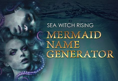 Head Under the Sea With This Mermaid Name Generator Inspired by ‘Sea Witch Rising’ Mermaid Name Generator, Mermaid Bar, The Little Mermaid Musical, Witch Names, Mermaid Names, Sea Witch, Name Generator, Twin Sisters, Team Names