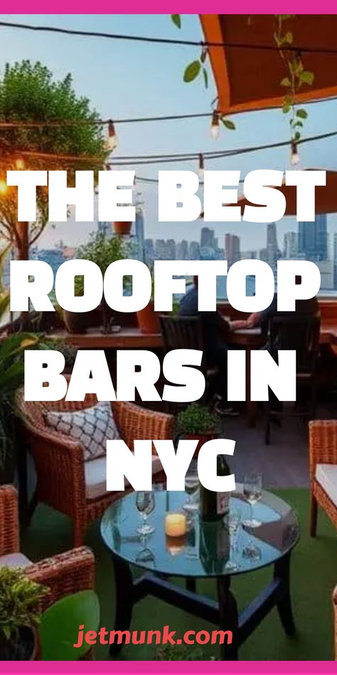 The Best Rooftop Bars in NYC for Stunning Views and Drinks Best Rooftop Bars In Nyc, Rooftop Hangout, New York Rooftop Bar, Rooftop Restaurants Nyc, Rooftop Nyc, Rooftop Brunch, New York Rooftop, Rooftop Bars Nyc, Sunset Cocktail