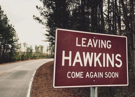 Leaving Hawkins Come Again Soon! Hawkins Sign, Stranger Things Halloween Party, Stranger Things Halloween, Joyce Byers, Stranger And Stranger, Finn Stranger Things, Should I Stay, Stranger Things Have Happened, Stranger Things Aesthetic