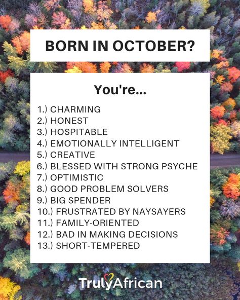 Are you an October baby? Here are the "13 reasons why people born in October are such blessed people".💖 #october #octoberbabies October Favorite Month, October Birthday Quotes Birth Month, October Born Quotes Birthday Month, Born In October Quotes, October Born Facts, October Blessings Quotes, October Born Quotes, October Facts, October Birthday Quotes