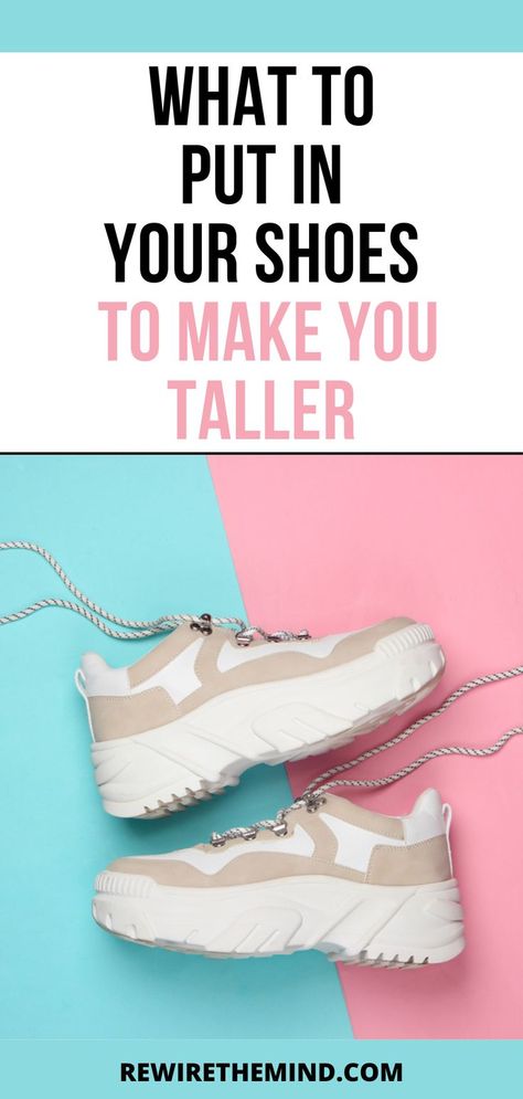 Shoes To Make You Taller, Shoes That Make You Look Taller, Height Insoles, Homemade Shoes, Diy Heels, Trendy Womens Shoes, Inside Shoes, Shoes Hack, Shoe Inserts