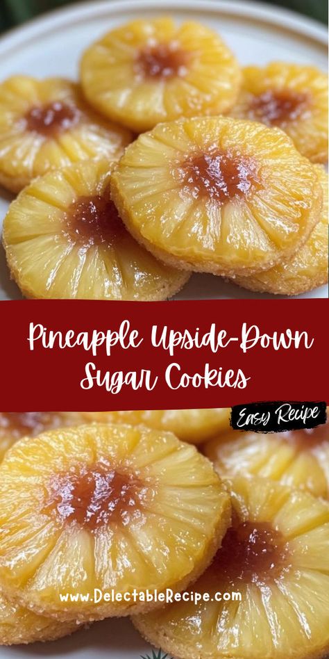 Pineapple Upside Down Cake Sugar Cookies, Keiflies Cookies, Pineapple Upside Cookies, Pineapple Upside Down Cake Cookies, Upside Down Pineapple Cookies, Pineapple Upside Down Cookies Recipe, Pineapple Upside Sugar Cookies, Pineapple Upside Down Sugar Cookies, Pineapple Upside Down Cookies