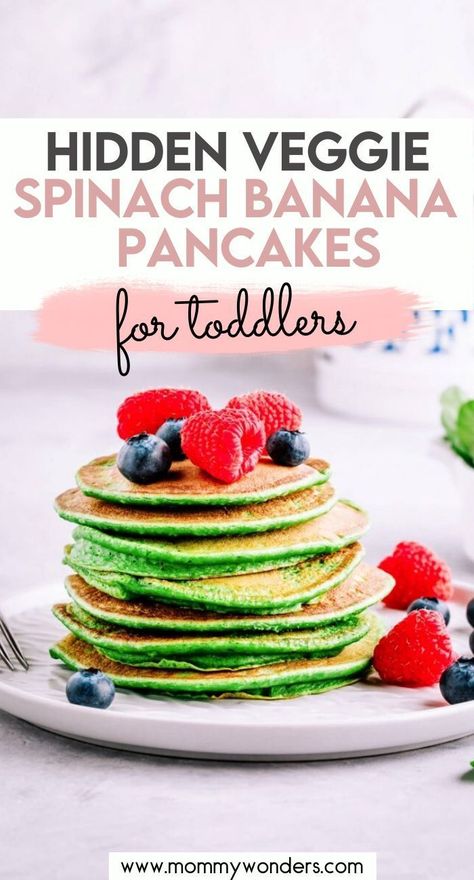 Hidden Veggie Breakfast, Pancake Recipe For Baby, Pancakes For Toddlers, Banana Spinach Pancakes, Spinach Banana Pancakes, Banana Pancakes For Baby, Pancakes For Baby, Veggie Pancakes, Recipe For Baby