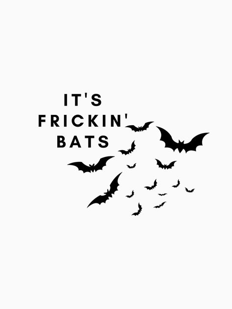 "frickin bats" Pullover Hoodie for Sale by AlisaMarie123 | Redbubble It’s Frickin Bats, Its Freakin Bats I Love Halloween, Frickin Bats, Vine Quote, Spooky Babe, Cricut Svgs, Pastel Halloween, Babe Quotes, Happy Fall Y'all