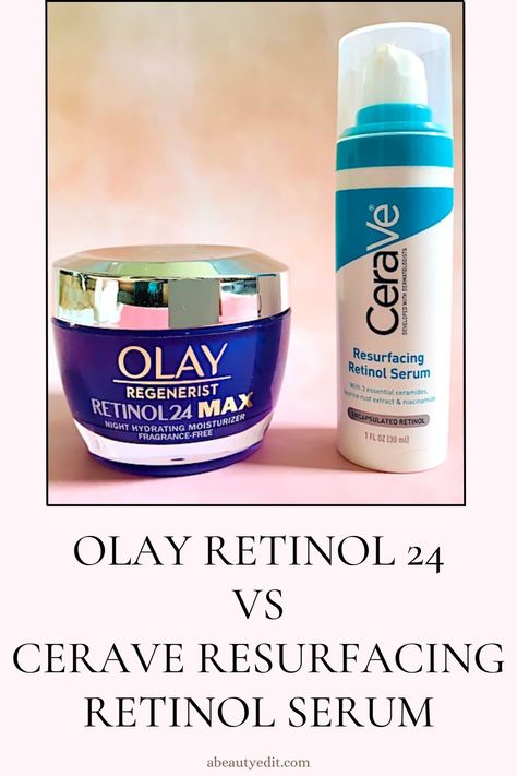 Olay Retinol 24 vs CeraVe Resurfacing Retinol Serum Retinol And Ceramide, Resurfacing Retinol Serum Cerave, Best Beginner Retinol, Best Retinol Products Anti Aging, Best Drugstore Retinol, Drugstore Retinol, Best Otc Retinol, Olay Retinol, Retinol Sensitive Skin